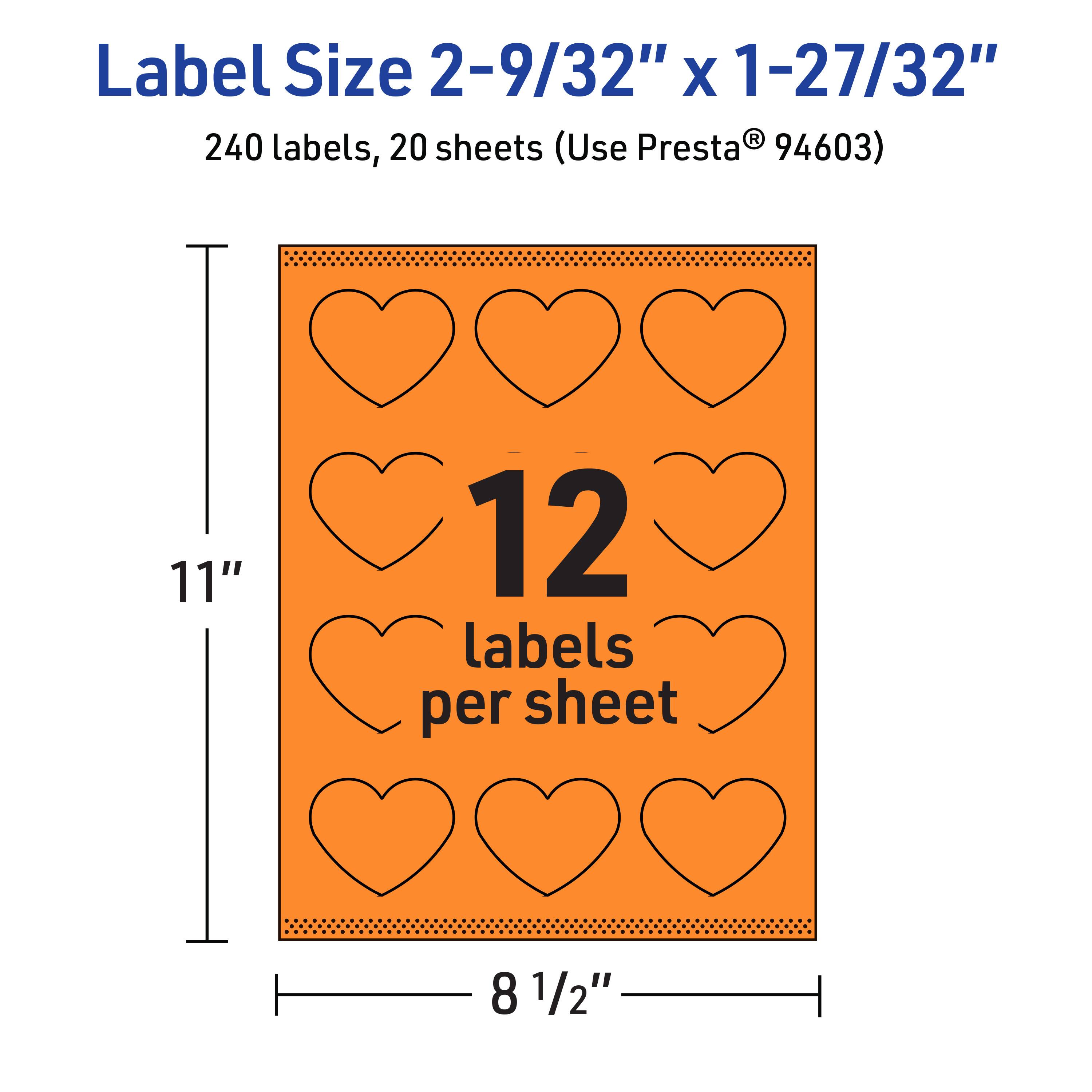 Label Size 2-9/32" x 1-27/32"  
240 labels, 20 sheets (Use Presta® 94603)  
11" x 8 1/2"  
12 labels per sheet