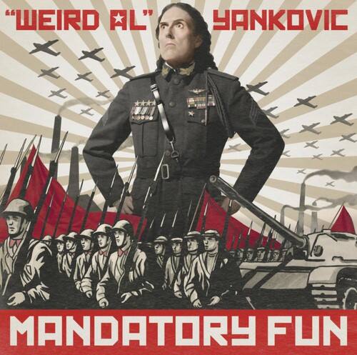 "WEIRD AL" YANKOVIC  
MANDATORY FUN