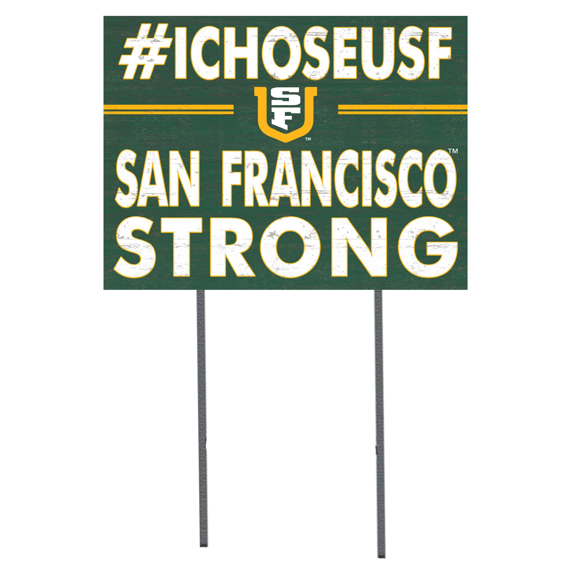 San Francisco Dons 18'' x 24'' I Chose Lawn Sign