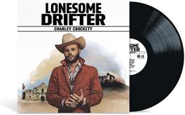 Charley Crockett - Lonesome Drifter - VINYL LP