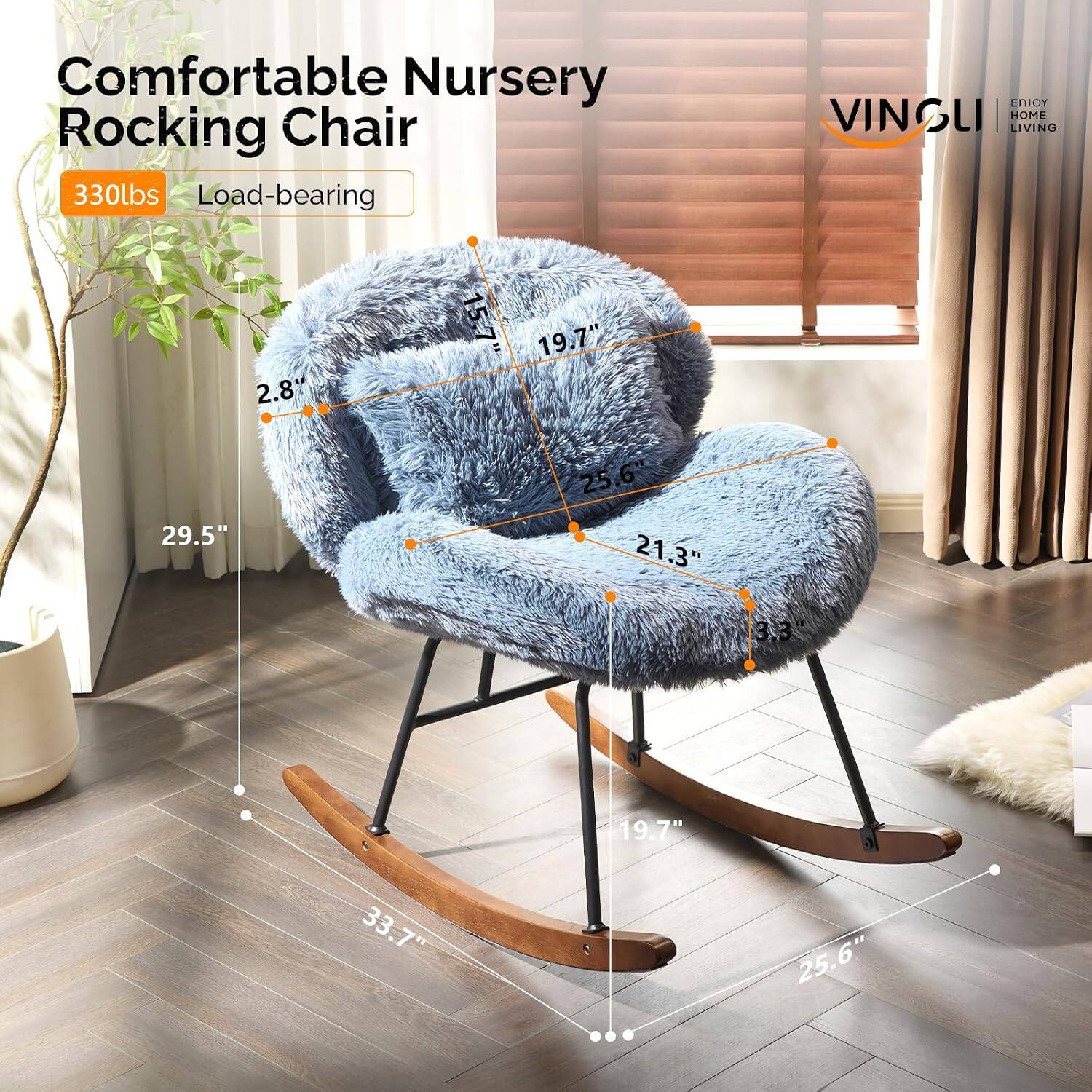 Comfortable Nursery Rocking Chair 330lbs Load-bearing

ENJOY VINGLI HOME LIVING

2.8"
19.7"
29.5"
25.6" 21.3"
3.3
33.7"
19.7"
25.6"