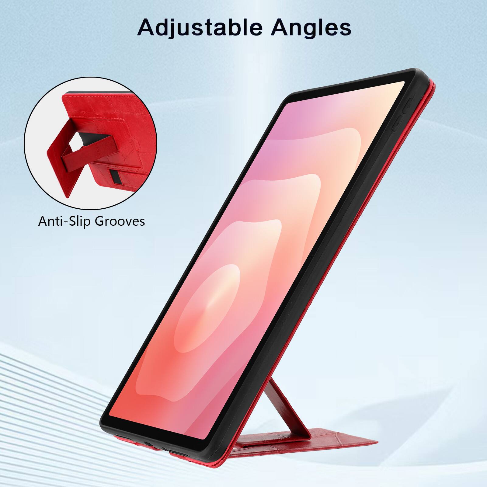 Adjustable Angles  
Anti-Slip Grooves