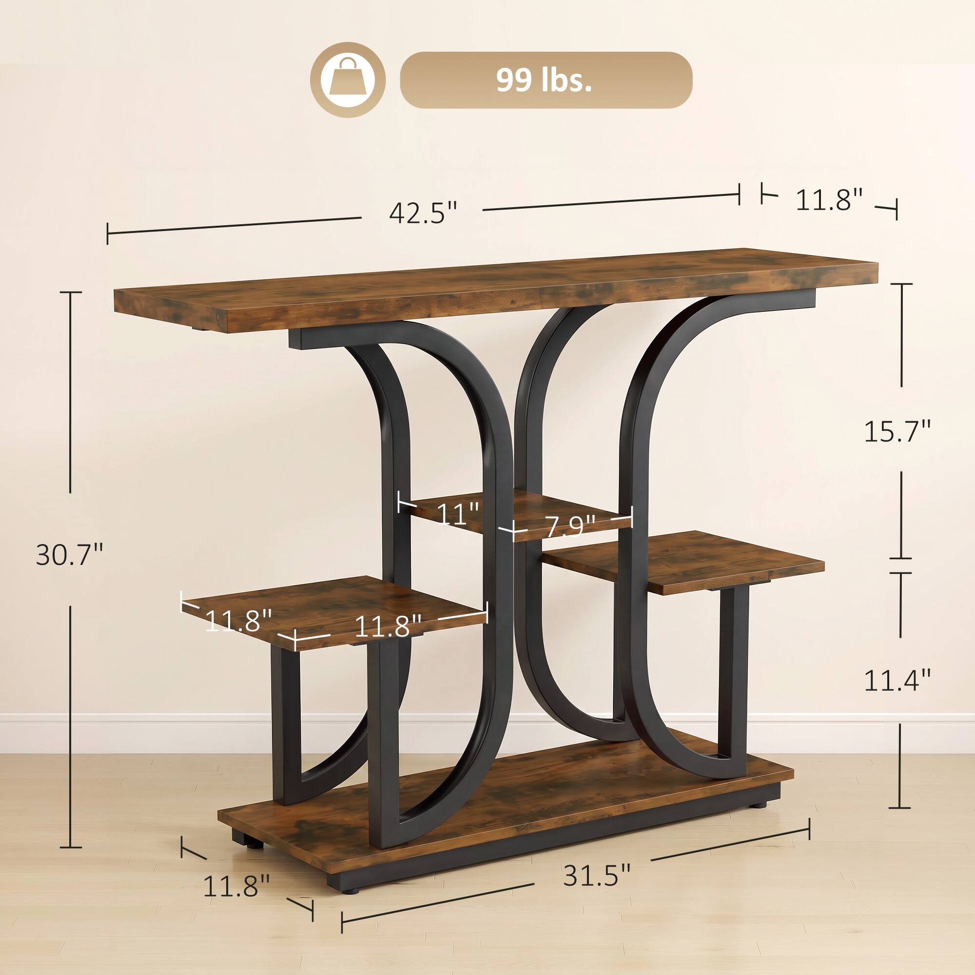 99 lbs.  
42.5"  
11.8"  
15.7"  
30.7"  
11"  
7.9"  
11.8"  
11.8"  
11.4"  
11.8"  
31.5"