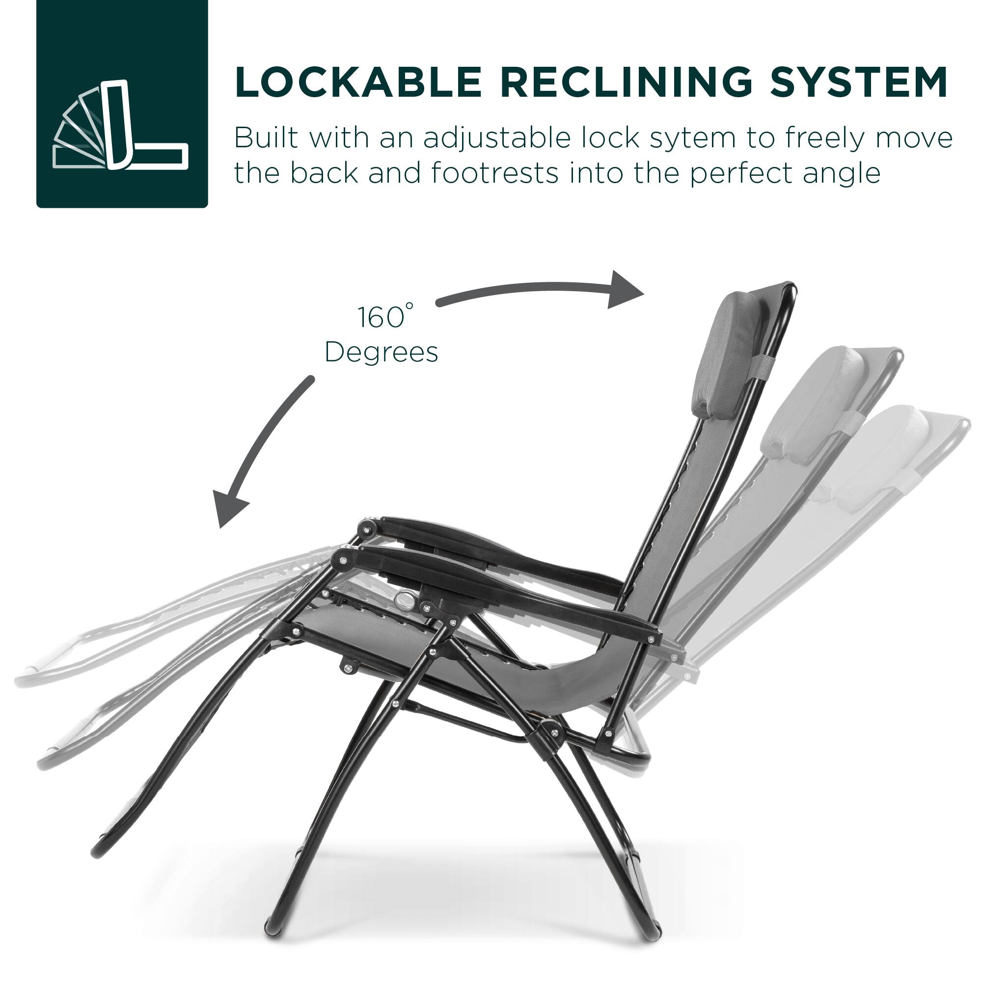 LOCKABLE RECLINING SYSTEM  
Built with an adjustable lock system to freely move the back and footrests into the perfect angle  

160 Degrees