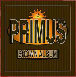 Primus - Brown Albums - VINYL LP