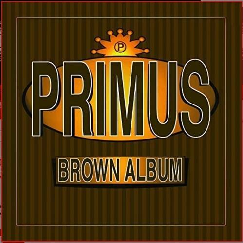 PRIMUS  
BROWN ALBUM