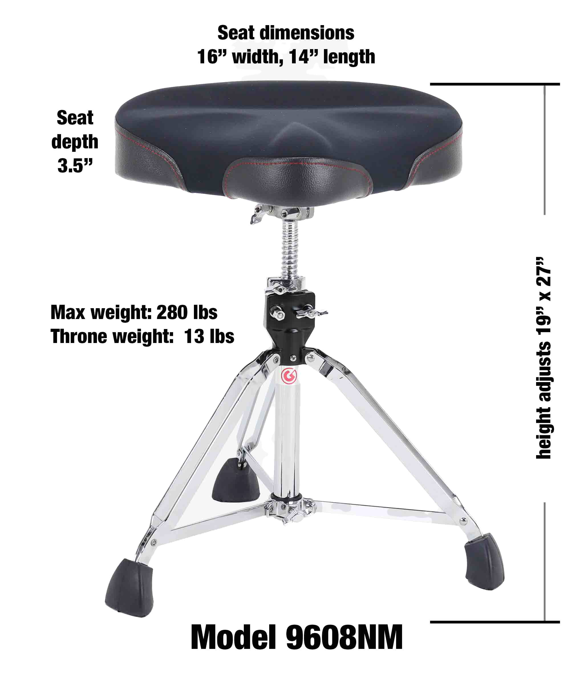 Seat dimensions: 16" width, 14" length  
Seat depth: 3.5"  
Max weight: 280 lbs  
Throne weight: 13 lbs  
Height adjusts: 19" x 27"  
Model: 9608NM