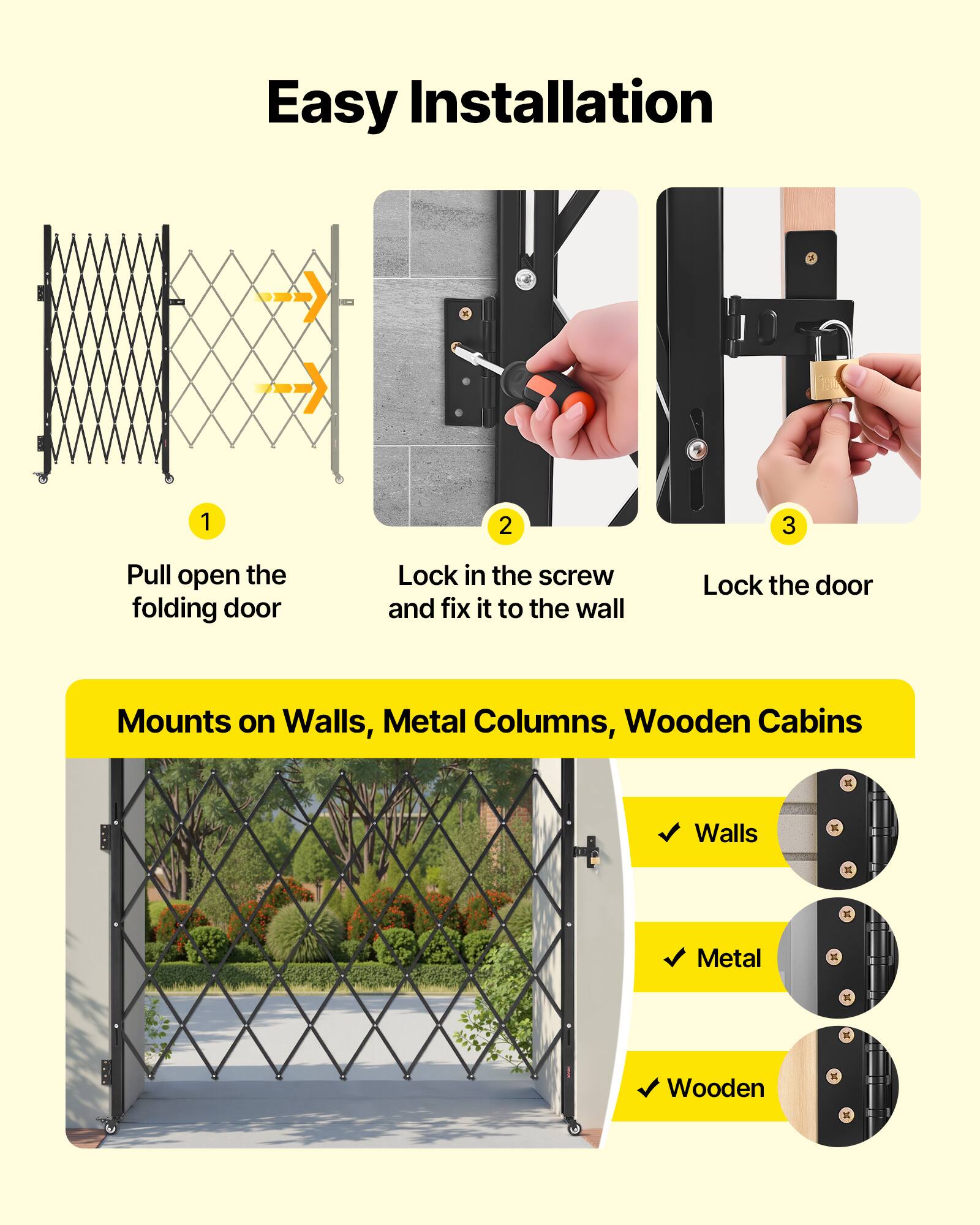 Easy Installation

1. Pull open the folding door
2. Lock in the screw and fix it to the wall
3. Lock the door

Mounts on Walls, Metal Columns, Wooden Cabins

- Walls
- Metal
- Wooden
