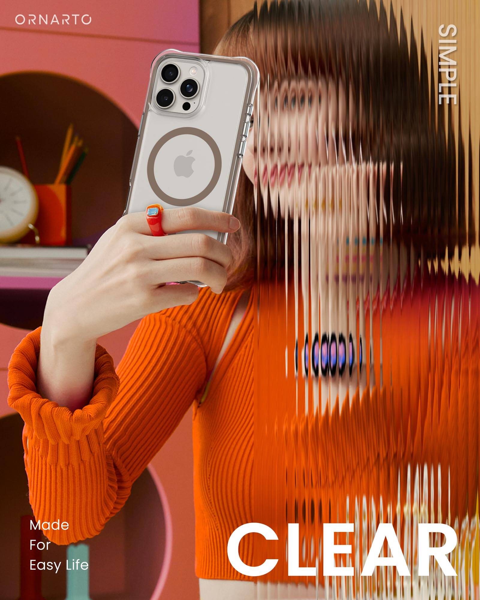 ORNARTO SIMPLE CLEAR Made For Easy Life