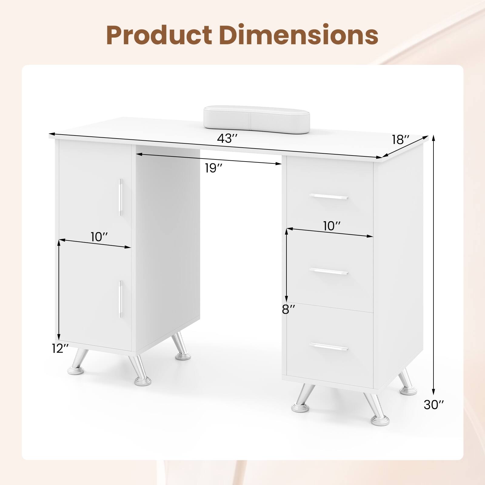 Product Dimensions: 43", 18", 19", 10", 10", 8", 12", 30"