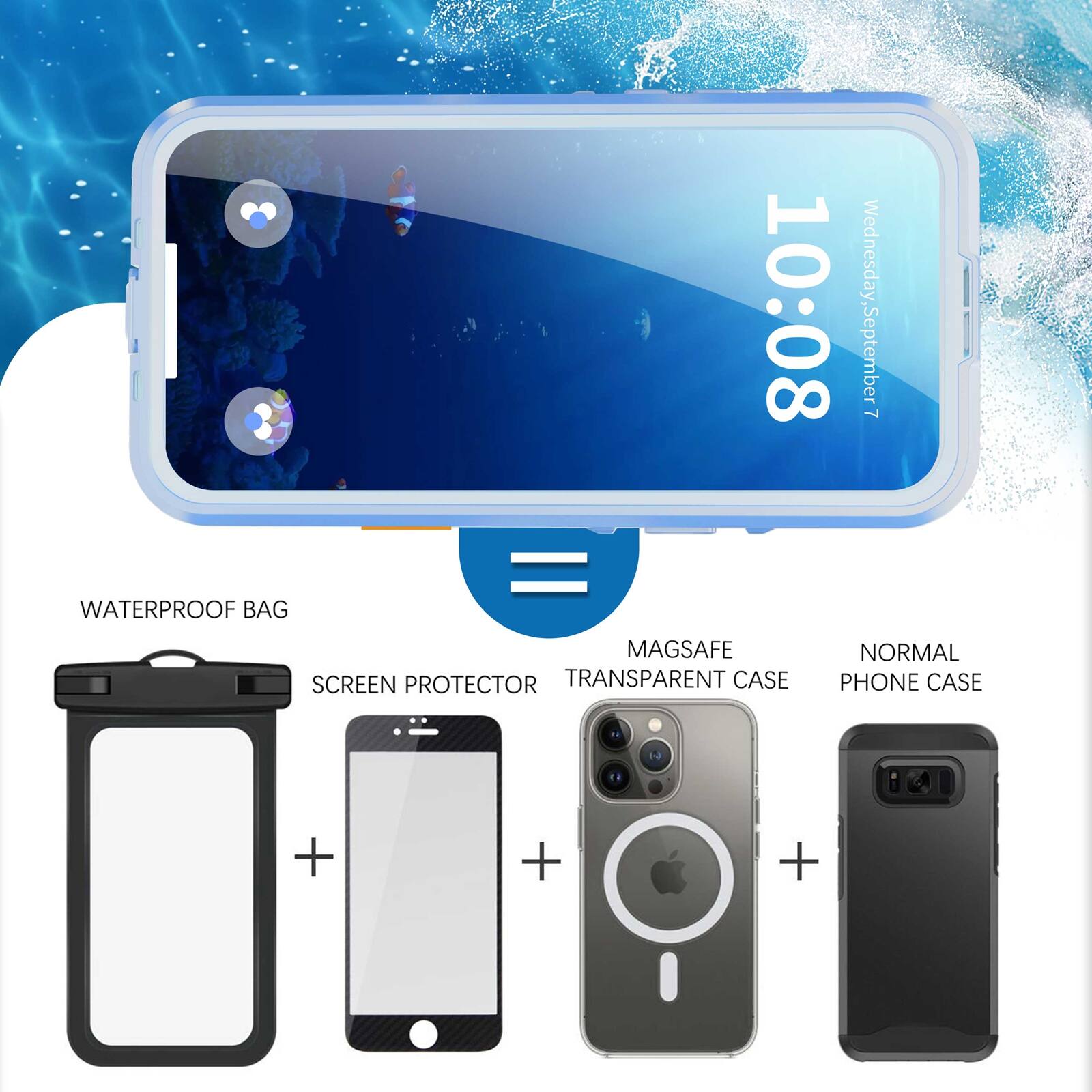10:08 Wednesday, September 7  
WATERPROOF BAG + SCREEN PROTECTOR + MAGSAFE TRANSPARENT CASE + NORMAL PHONE CASE