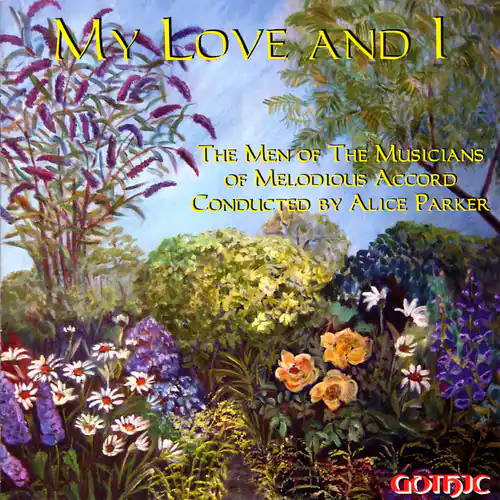 My Love and I

The Men of the Musicians of Melodious Accord
Conducted by Alice Parker

GOTJDC