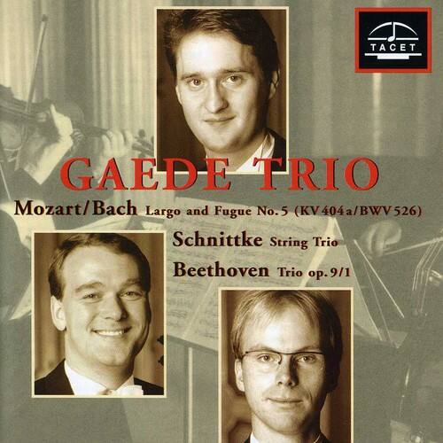 GADEE TRIO

Mozart/Bach Largo and Fugue No. 5 (KV 404a/BWV 526)

Schnittke String Trio

Beethoven Trio op. 9/1