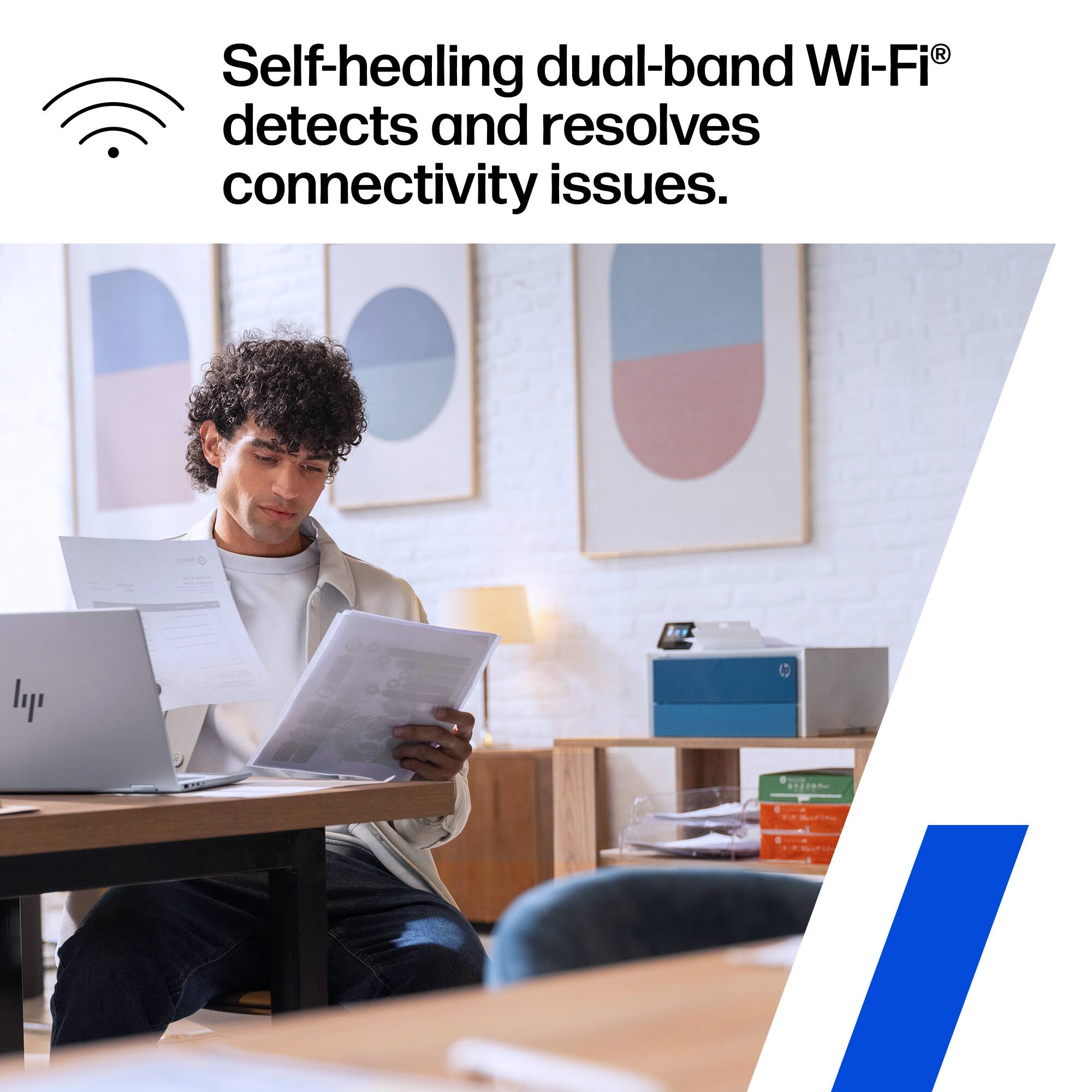 Self-healing dual-band Wi-Fi® detects and resolves connectivity issues.