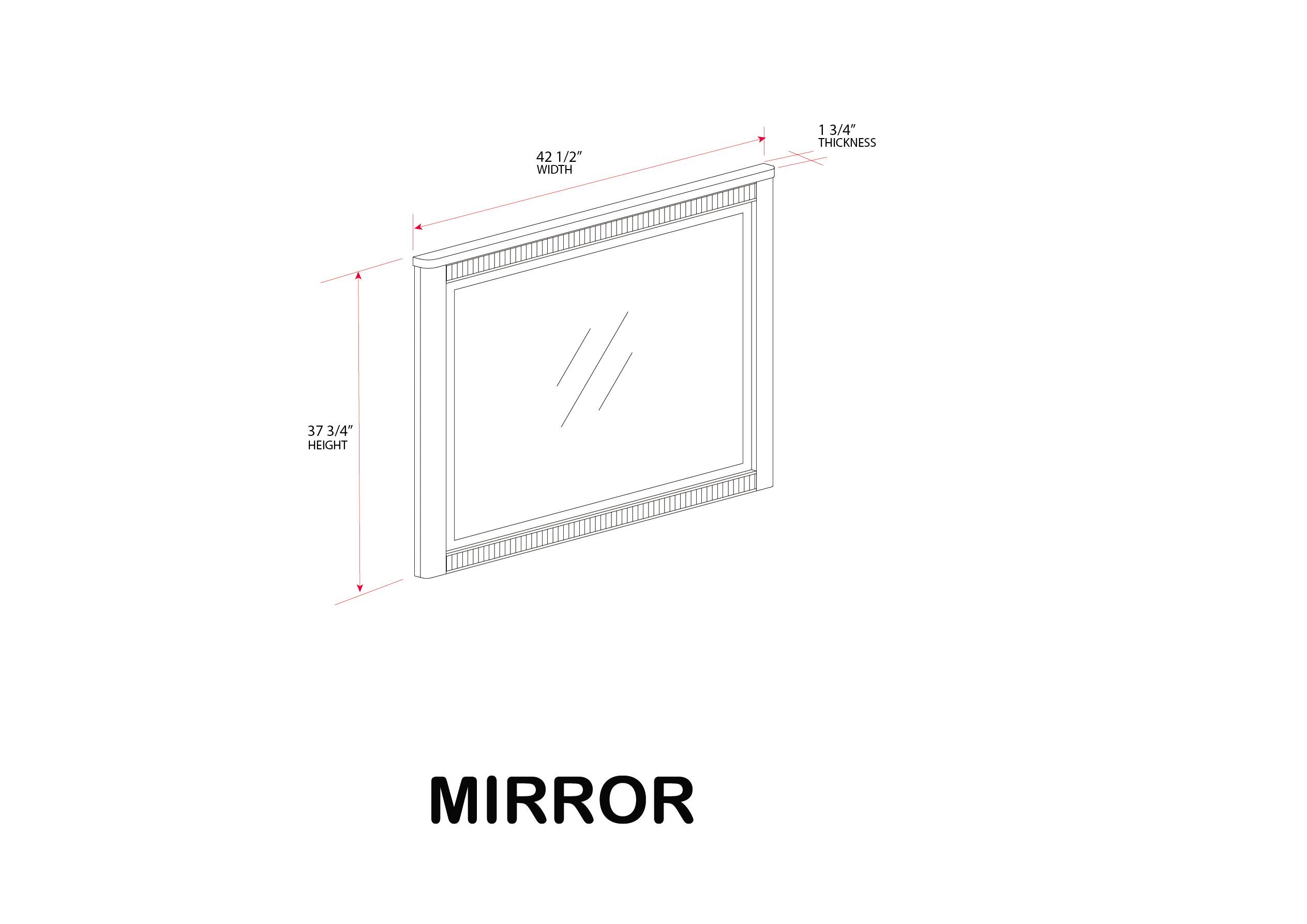 42 1/2" WIDTH  
1 3/4" THICKNESS  
37 3/4" HEIGHT  
MIRROR