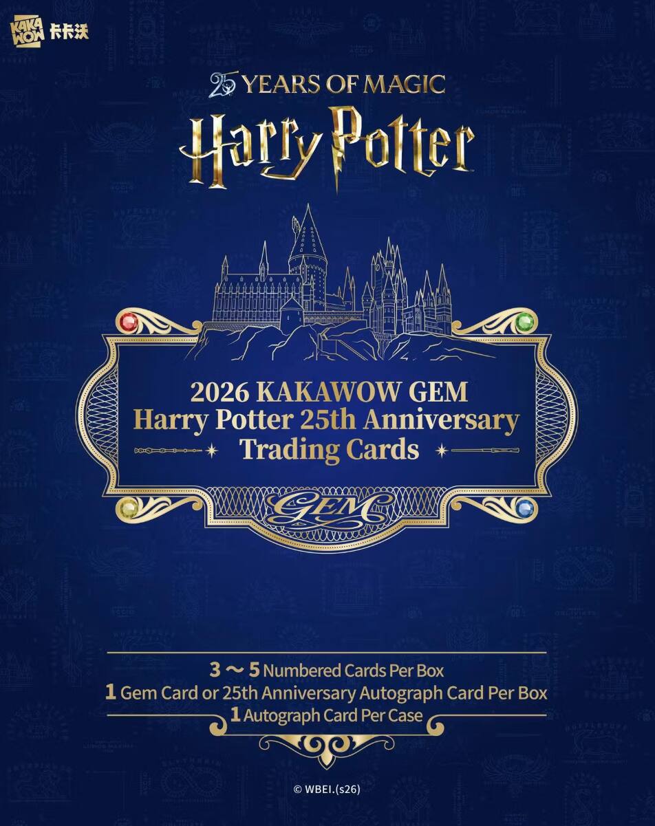 KAKA MOM  
25 YEARS OF MAGIC Harry Potter  
2026 KAKAWOW GEM Harry Potter 25th Anniversary Trading Cards  
3~5 Numbered Cards Per Box  
1 Gem Card or 25th Anniversary Autograph Card Per Box  
1 Autograph Card Per Case  
LUMOS  
WBEI. (s26)