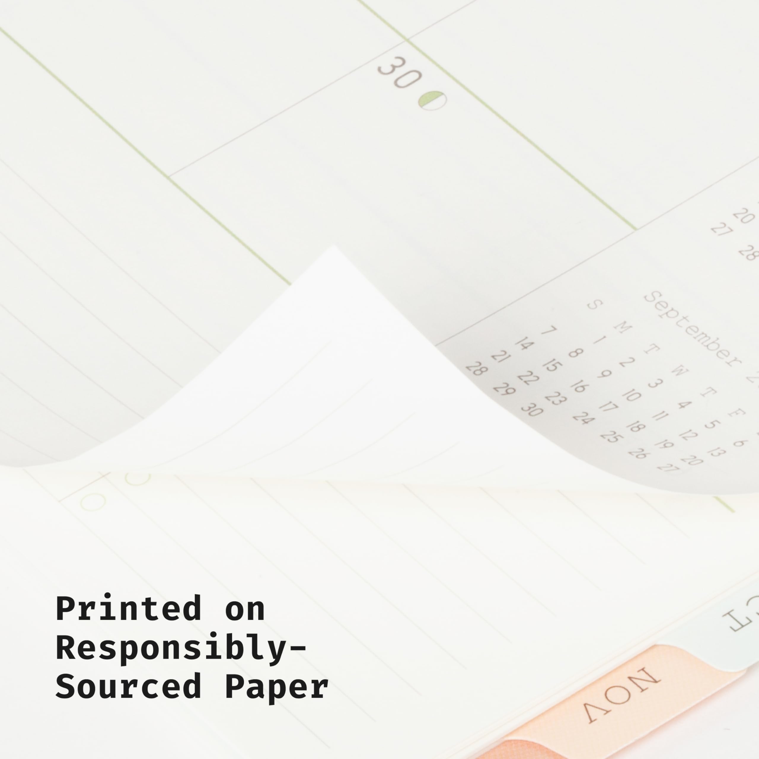 30
20 28 S 7 M September 14 1 21 8 T 28 15 2 22 6 M 1. 29 16 3 23 10 T 30 17 4 24 11 E 18 5 25 12 9 26 19 13 27 20

Printed on Responsibly Sourced Paper