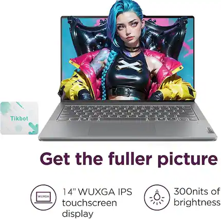 Tikbot Get the fuller picture 14" WUXGA IPS touchscreen display 300 nits of brightness