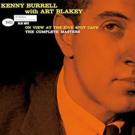 Kenny Burrell - On View At The Five Spot Cafe: The Complete Masters (Blue Note Tone Poet Series) - VINYL LP