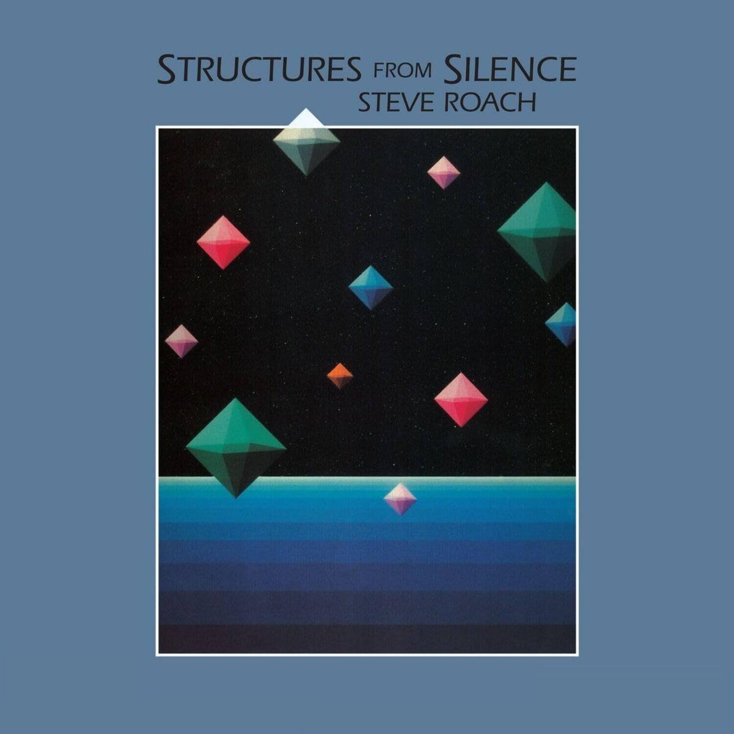 STRUCTURES FROM SILENCE  
STEVE ROACH