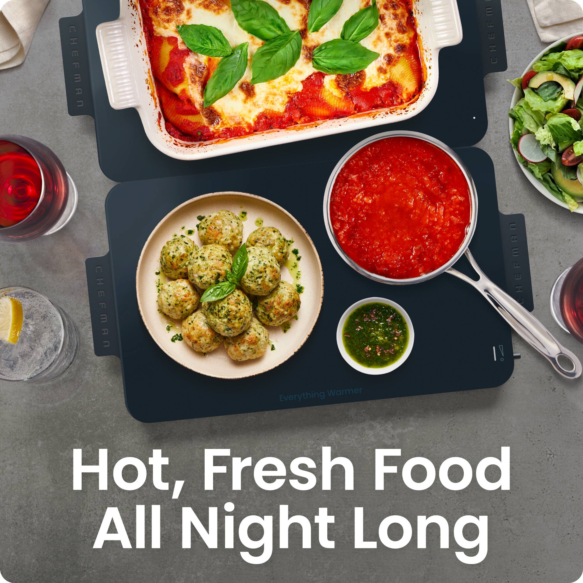 CHEFMAN CHEEM U CHEFMAN  
Warmer Everything  
HEFMAN!  
Hot, Fresh Food All Night Long