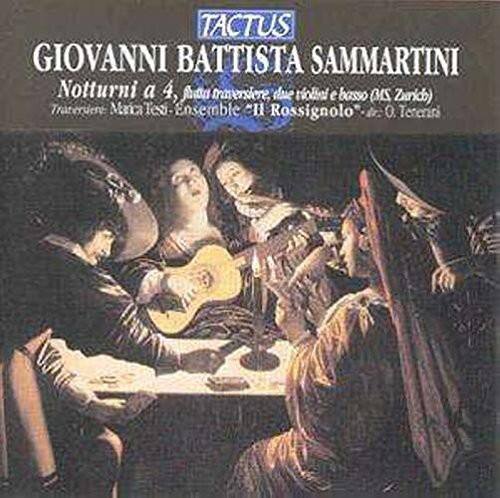 TACTUS  
GIACOMO BATTISTA SAMMARTINI  
Notturni a 4, fita traversiere, due violini e basso (KZ 210 Zurigo)  
Traversiere: Marica Tedi  
Ensemble al Rossignolo - a.o. Tenenri