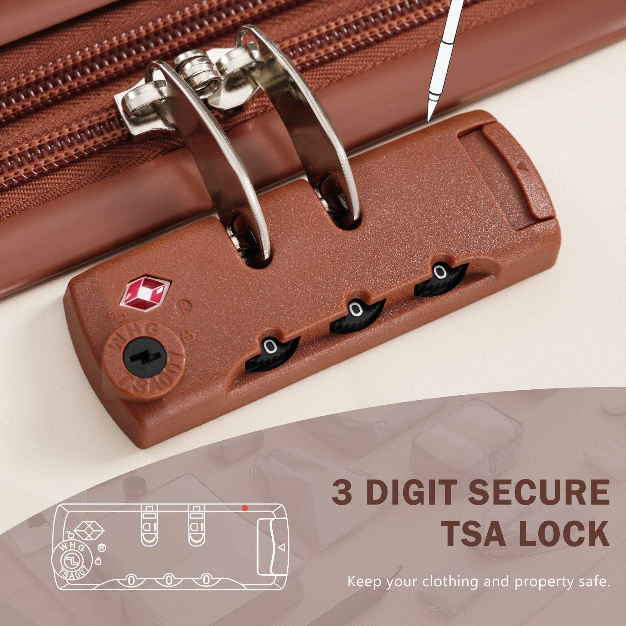 3 DIGIT SECURE TSA LOCK  
Keep your clothing and property safe.