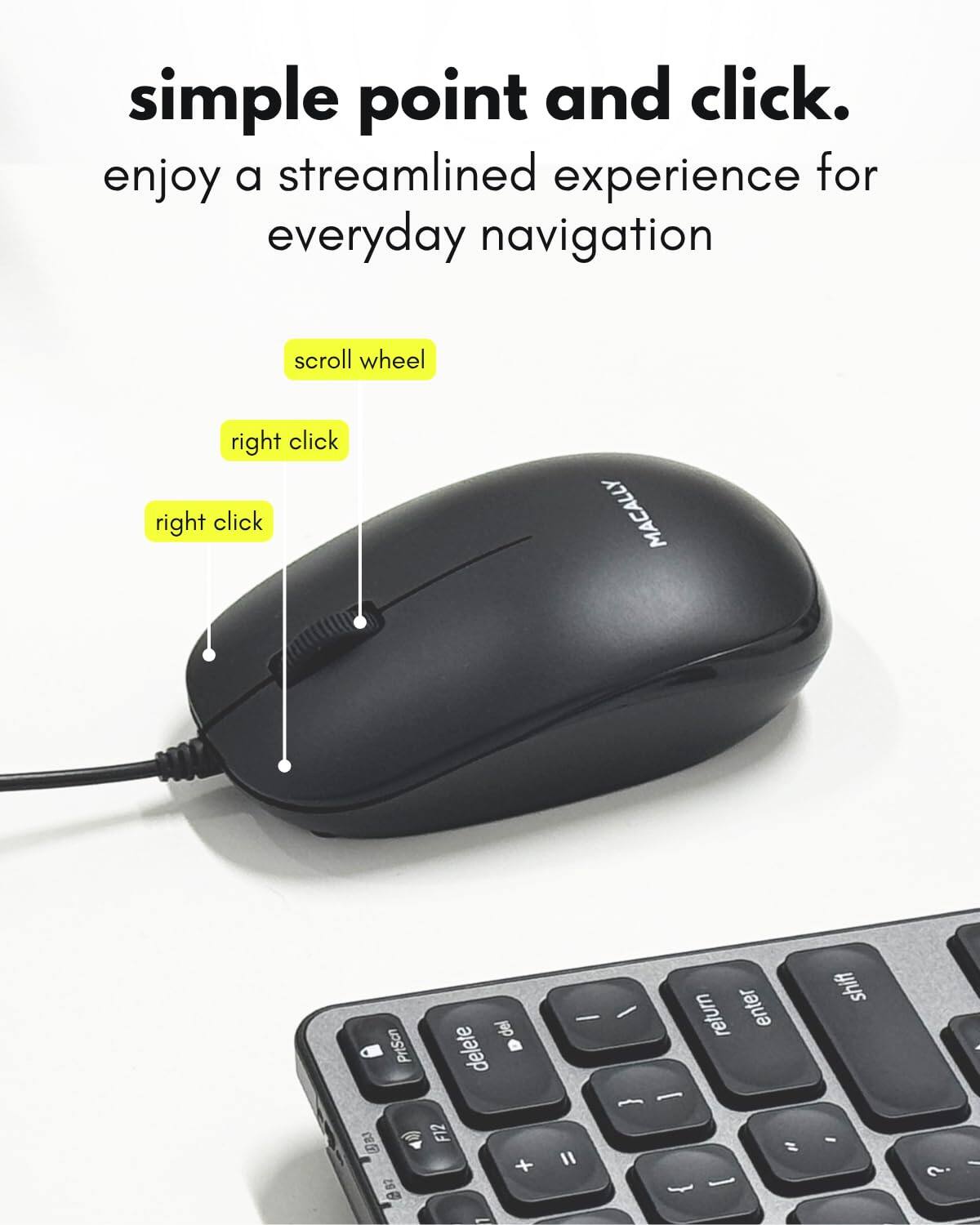 simple point and click. enjoy a streamlined experience for everyday navigation scroll wheel right click right click MACALLY