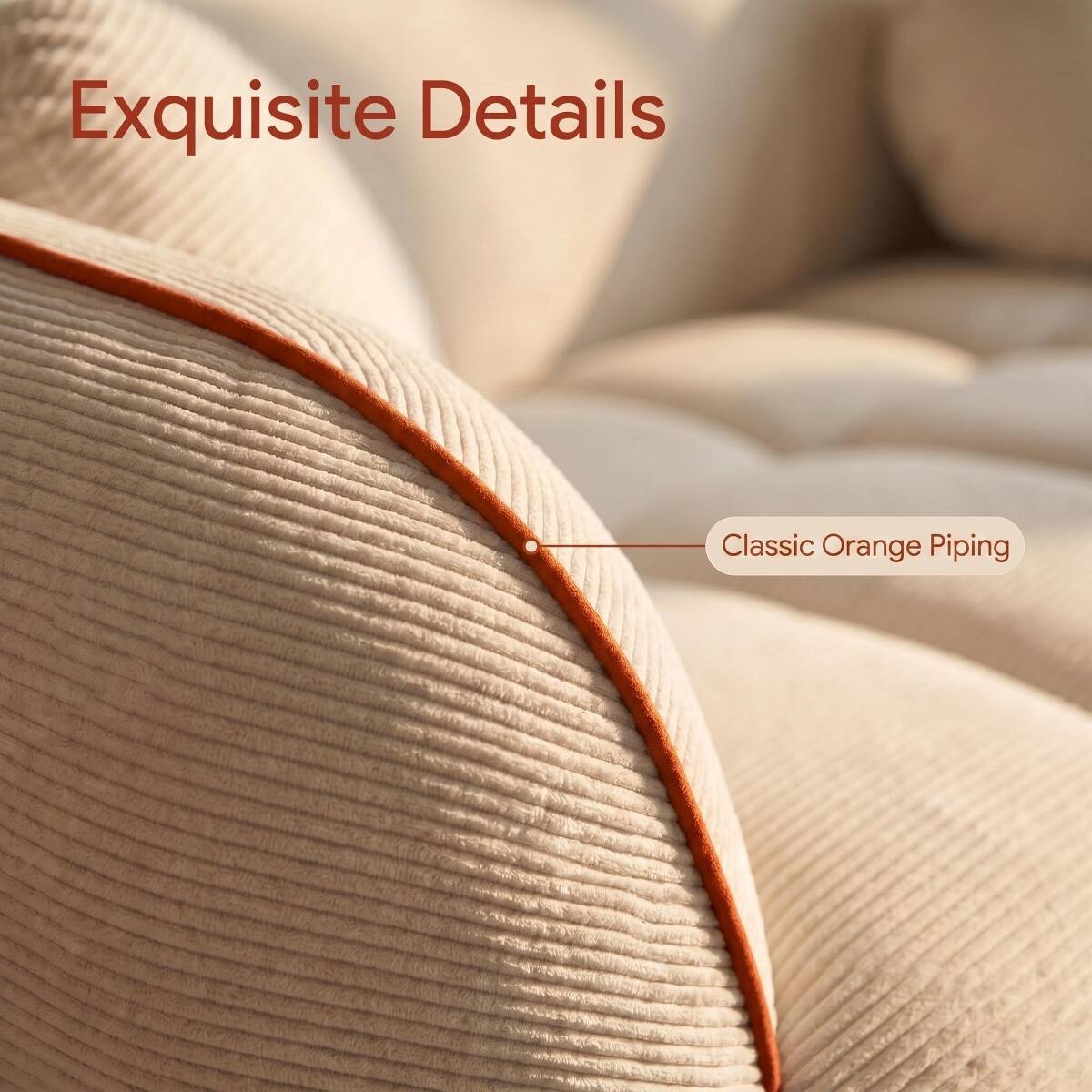 Exquisite Details

Classic Orange Piping