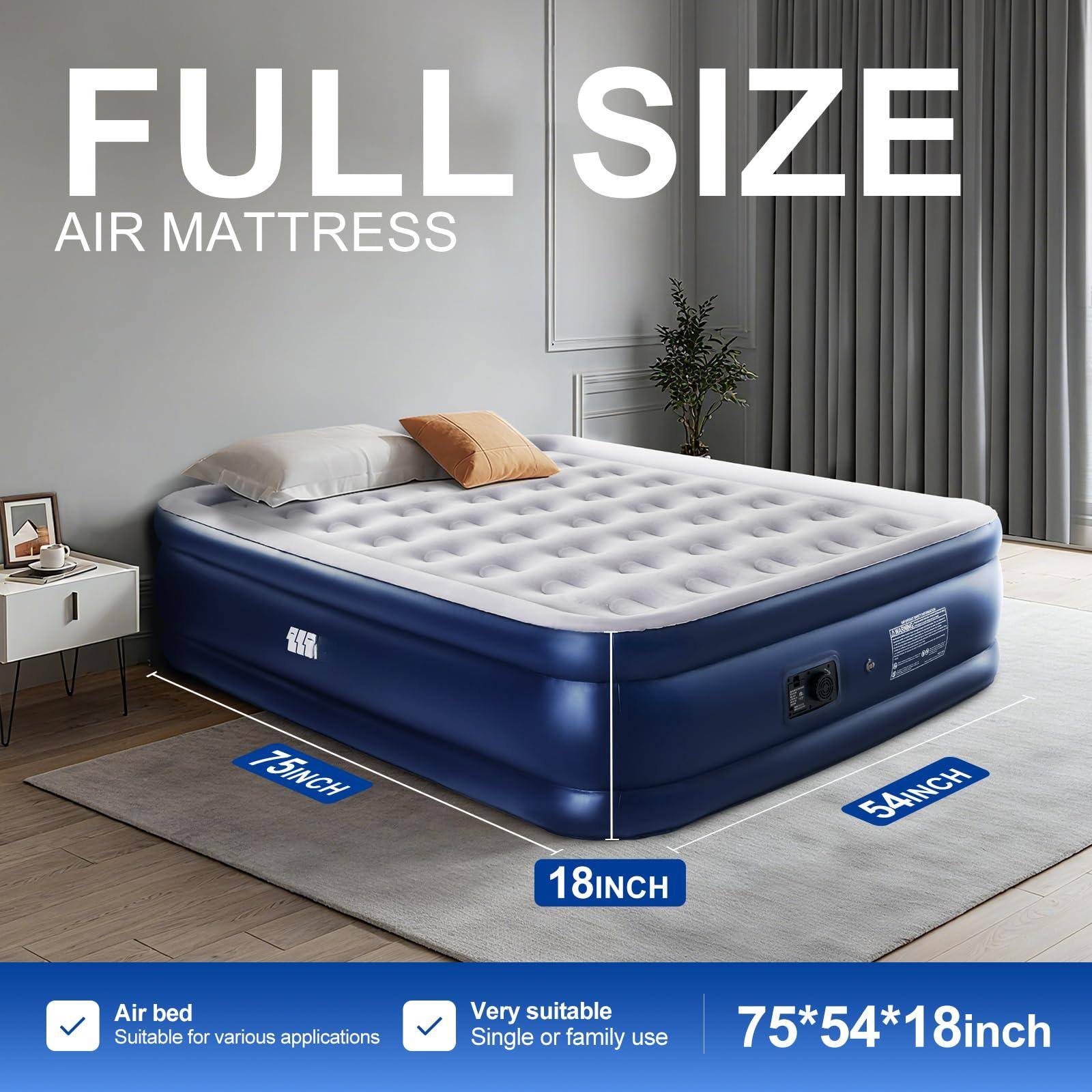 FULL SIZE AIR MATTRESS

75INCH x 54INCH x 18INCH

Air bed
Suitable for various applications

Very suitable
Single or family use

75*54*18inch