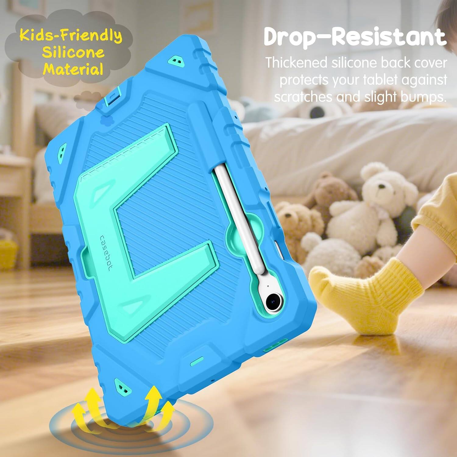 Kids-Friendly Silicone Material  
Drop-Resistant  
Thickened silicone back cover protects your tablet against scratches and slight bumps.