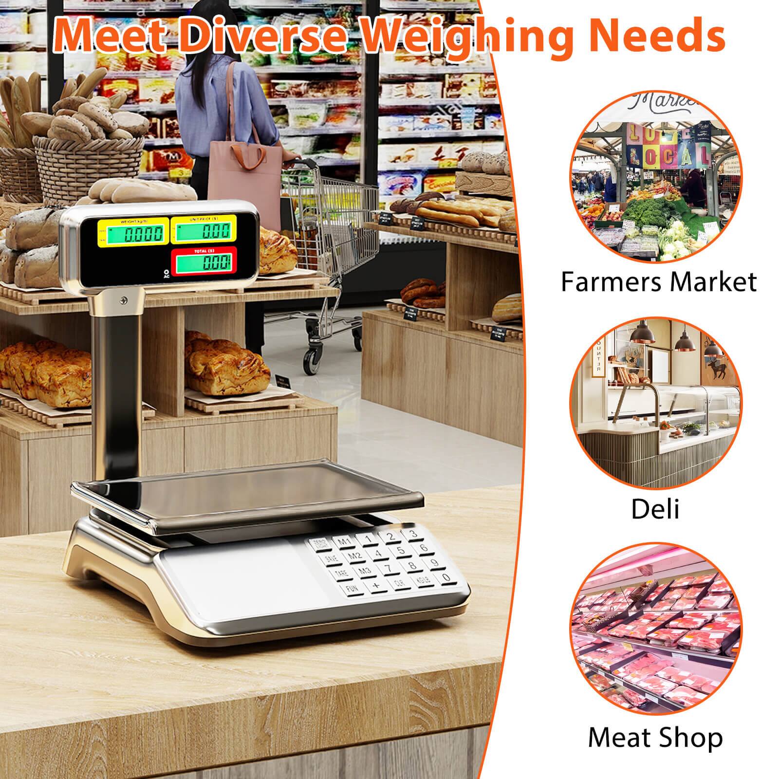 Meet Diverse Weighing Needs

Farmers Market

Deli

Meat Shop