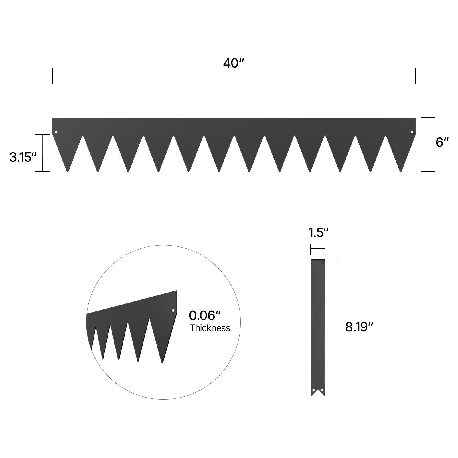 40", 3.15", 6", 1.5", 8.19", 0.06" Thickness