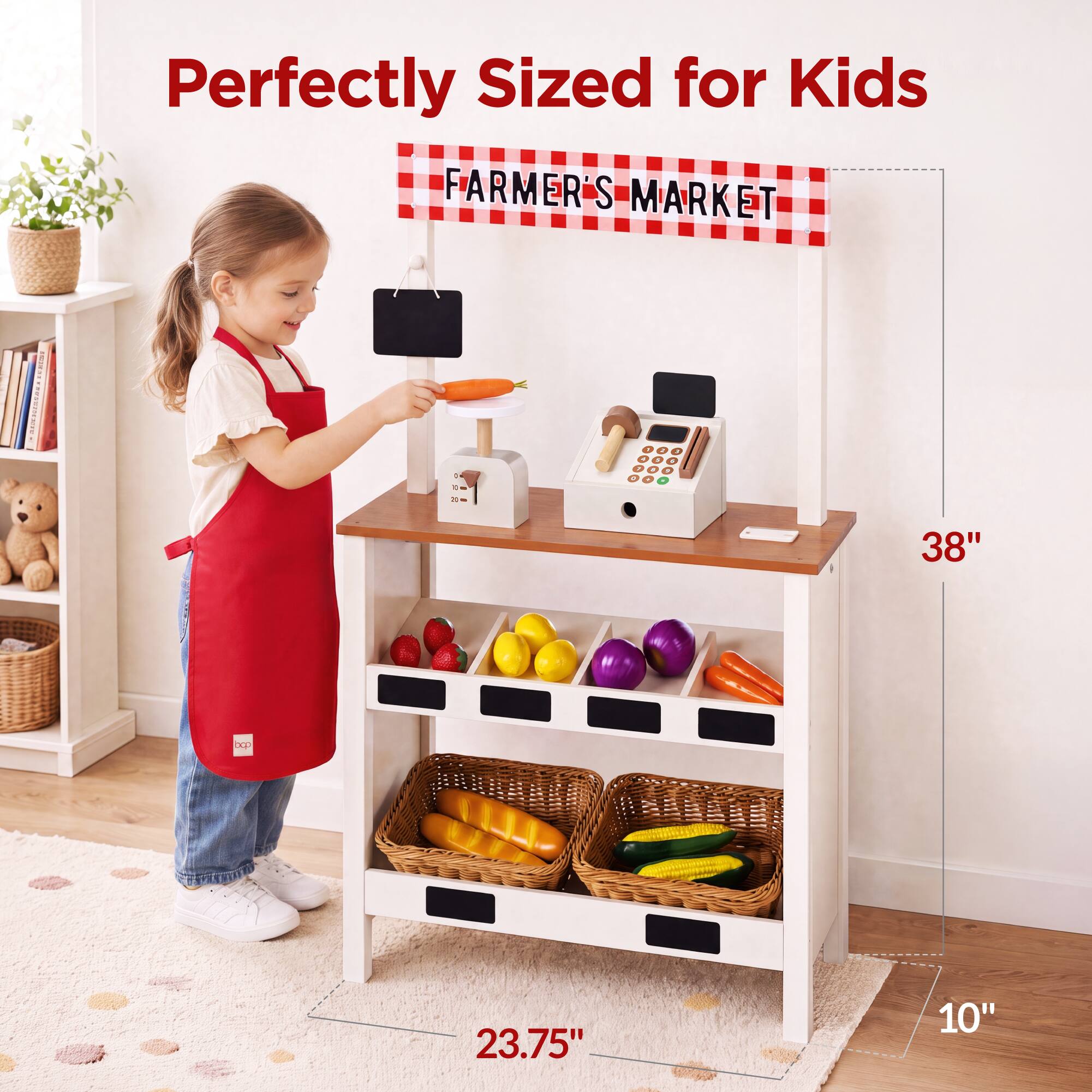 Perfectly Sized for Kids  
FARMER'S MARKET  
38" H x 23.75" W x 10" D
