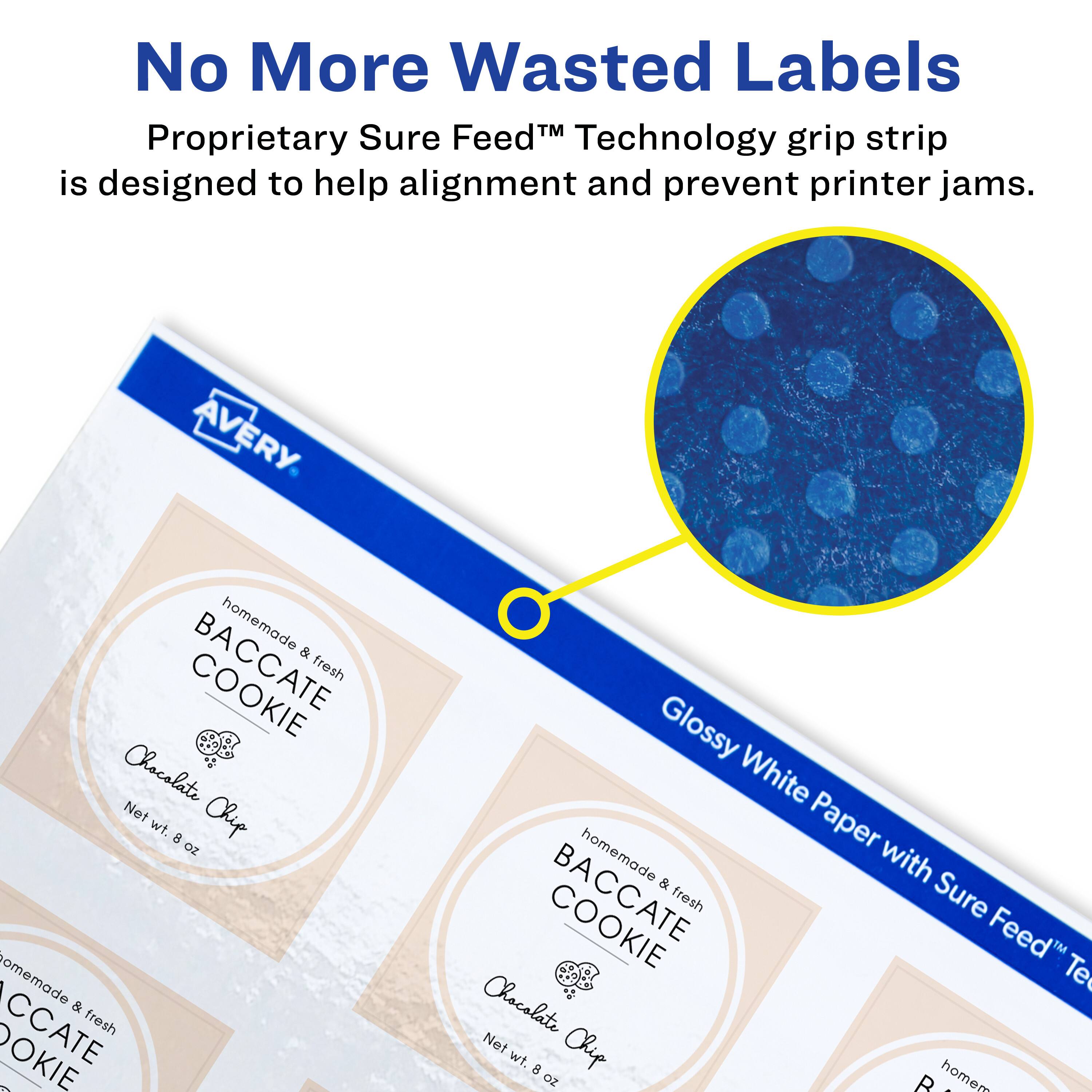 No More Wasted Labels  
Proprietary Sure Feed™ Technology grip strip is designed to help alignment and prevent printer jams.  

AVERY  
homemade & fresh BACCATE COOKIE  
Chocolate Chip  
Net wt. 8 oz  

Glossy White Paper with Sure Feed™ Technology