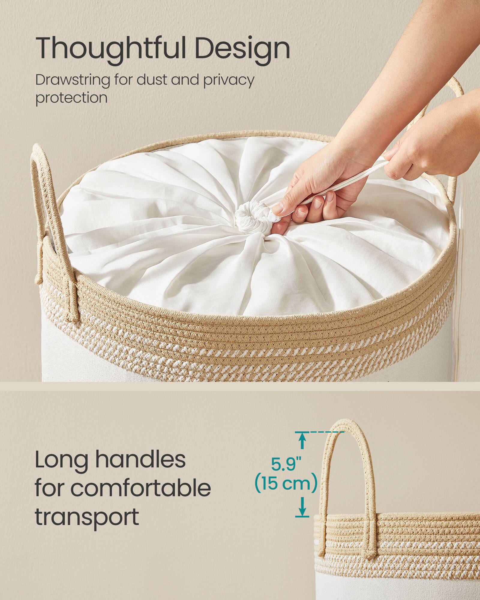 Thoughtful Design  
Drawstring for dust and privacy protection  

Long handles for comfortable transport  
5.9" (15 cm)