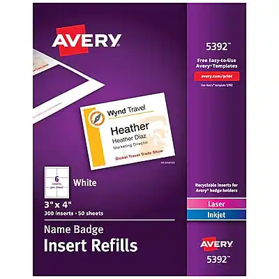 AVERY 5392
Free Easy-to-Use Avery Templates
avery.com/print
Wynd Travel
Heather Diaz
Marketing Director
Global Travel Trade Show
White
3" x 4"
300 inserts - 50 sheets
Name Badge Insert Refills
Recyclable inserts for Avery badge holders
Laser Inkjet
AVERY 5392