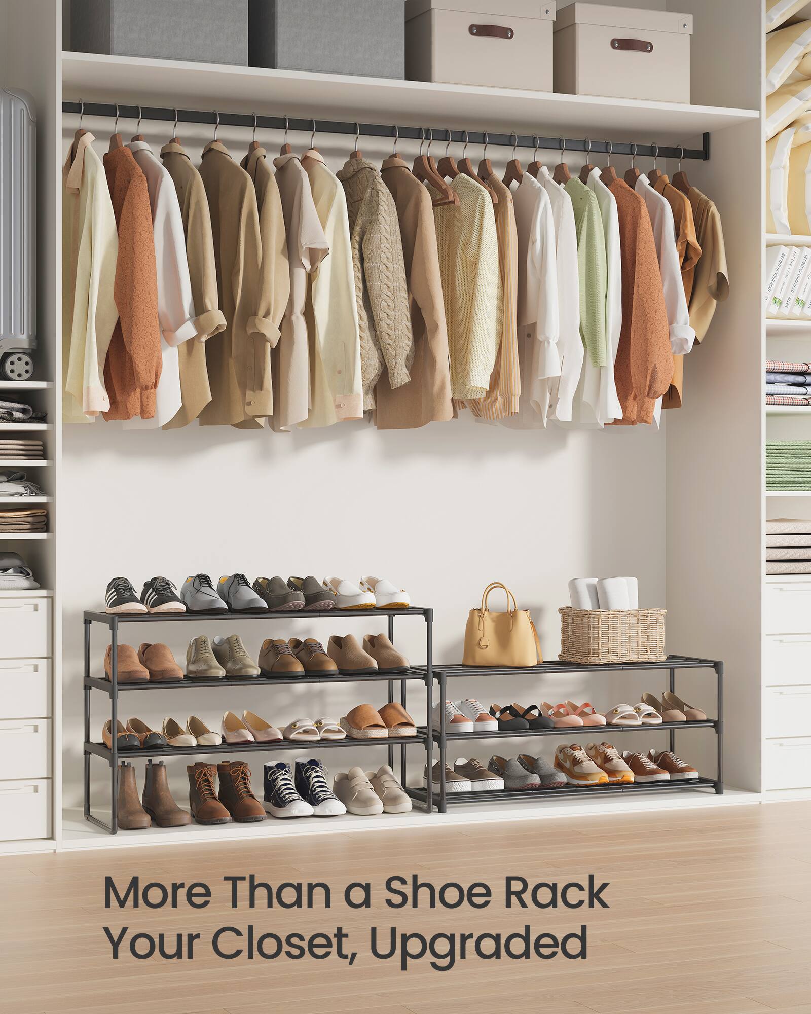 More Than a Shoe Rack  
Your Closet, Upgraded