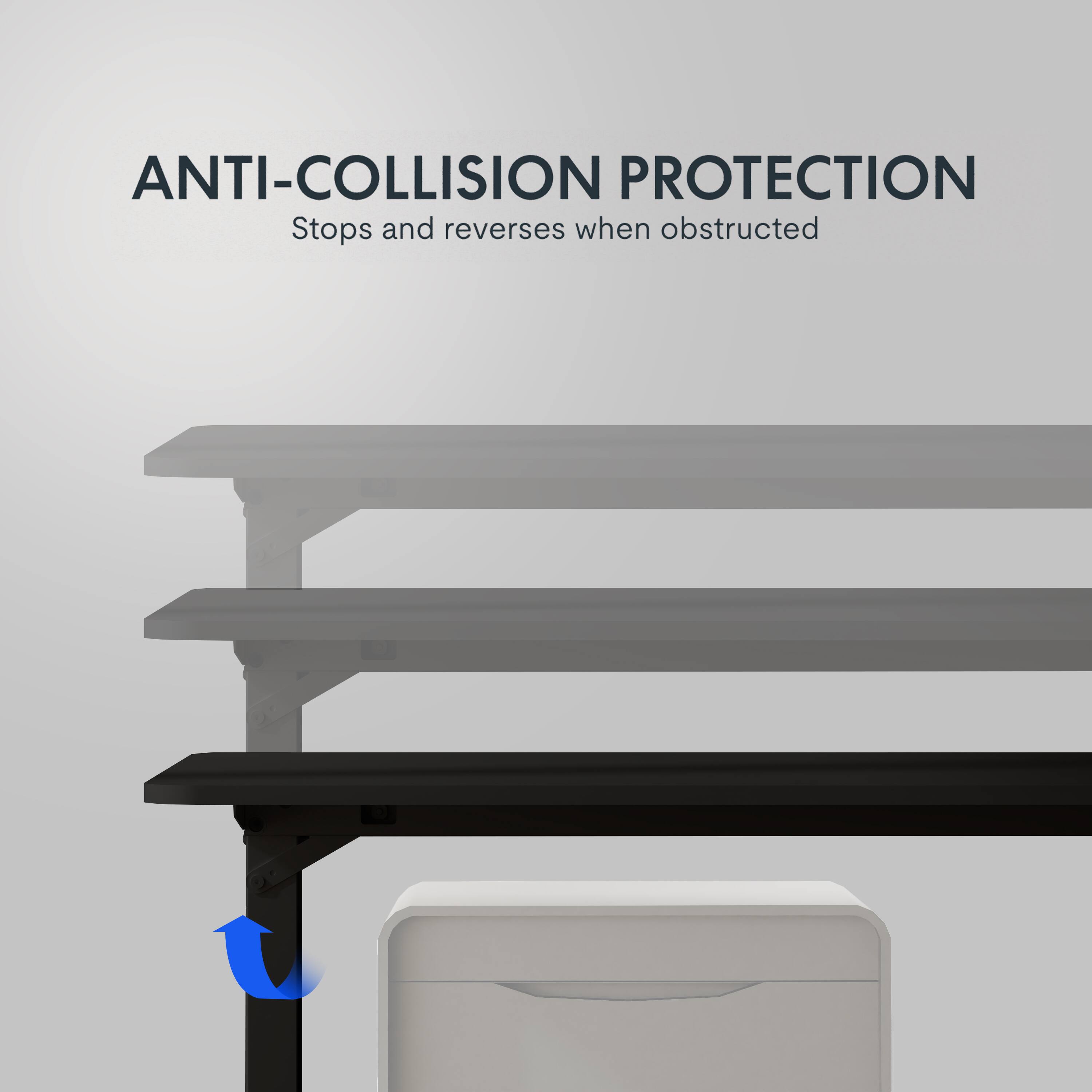 ANTI-COLLISION PROTECTION  
Stops and reverses when obstructed