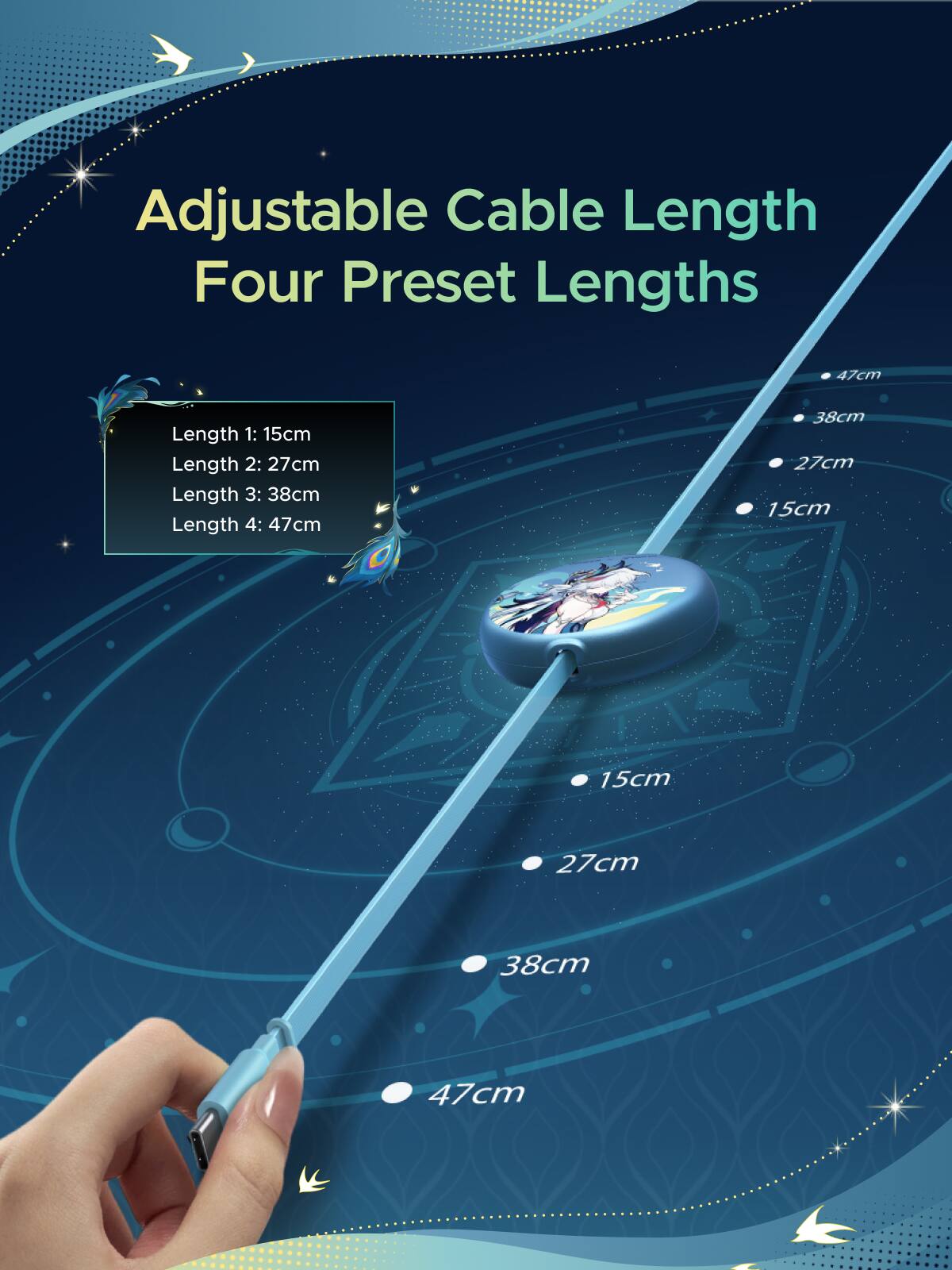 Adjustable Cable Length Four Preset Lengths

47cm

Length 1: 15cm
Length 2: 27cm
Length 3: 38cm
Length 4: 47cm

15cm
27cm
38cm
47cm
