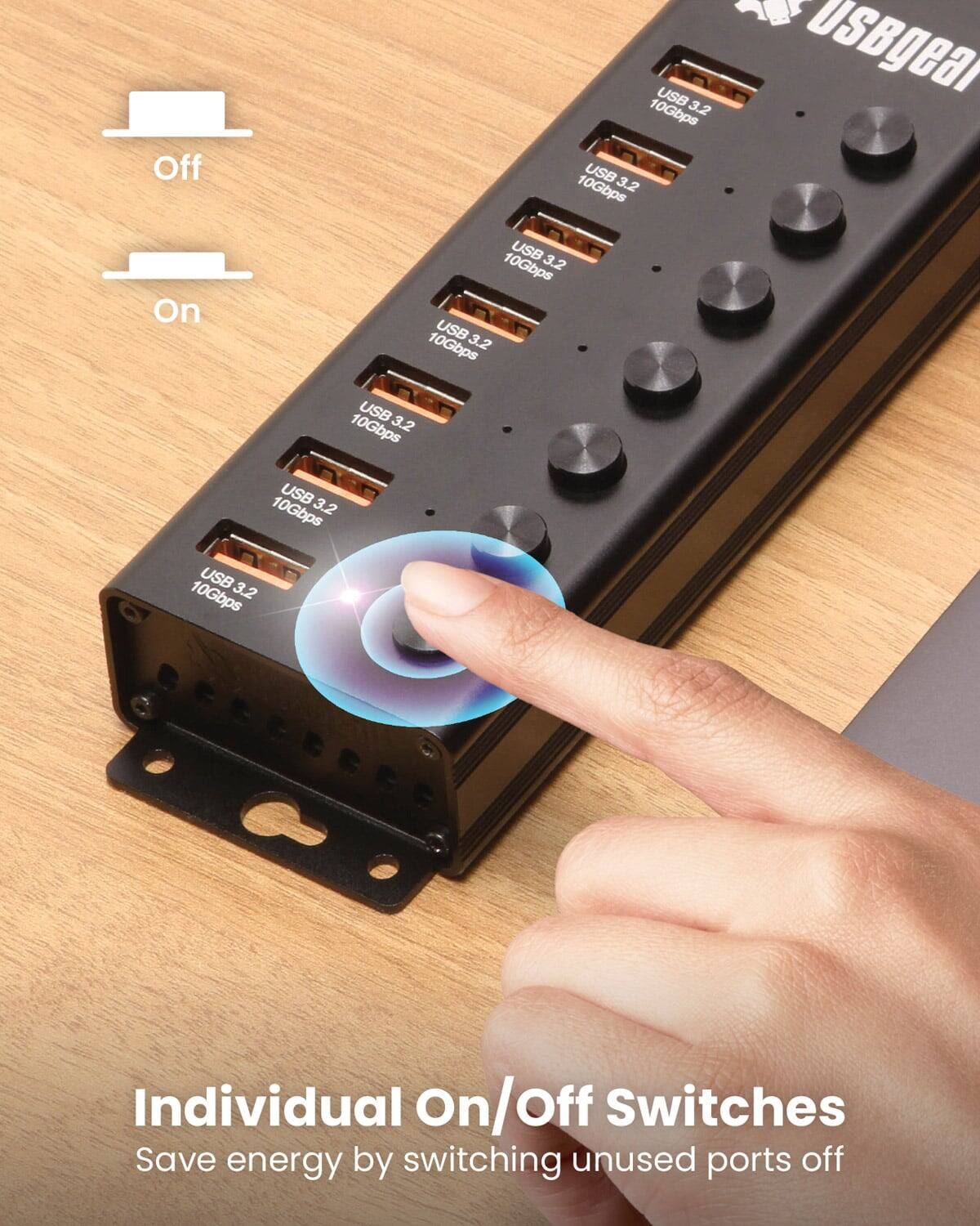 Off On USB 3.2 10Gbps USB 3.2 10Gbps USB 3.2 10Gbps USB 3.2 10Gbps USB 3.2 10Gbps USB 3.2 10Gbps USB 3.2 10Gbps USB 3.2 10Gbps USB 3.2 10Gbps Individual On/Off Switches Save energy by switching unused ports off