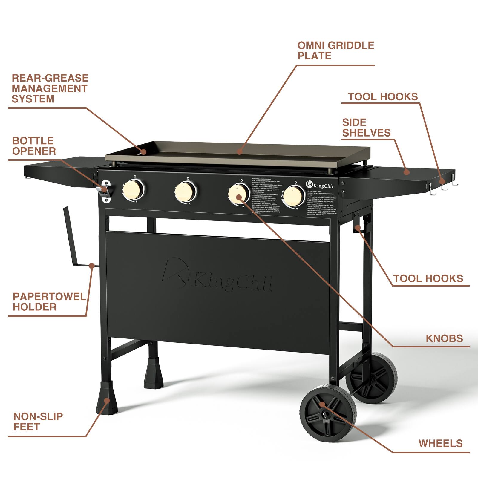 OMNI GRIDDLE PLATE  
REAR-GREASE MANAGEMENT SYSTEM  
TOOL HOOKS  
BOTTLE OPENER  
SIDE SHELVES  
PAPERTOWEL HOLDER  
TOOL HOOKS  
KNOBS  
NON-SLIP FEET  
WHEELS