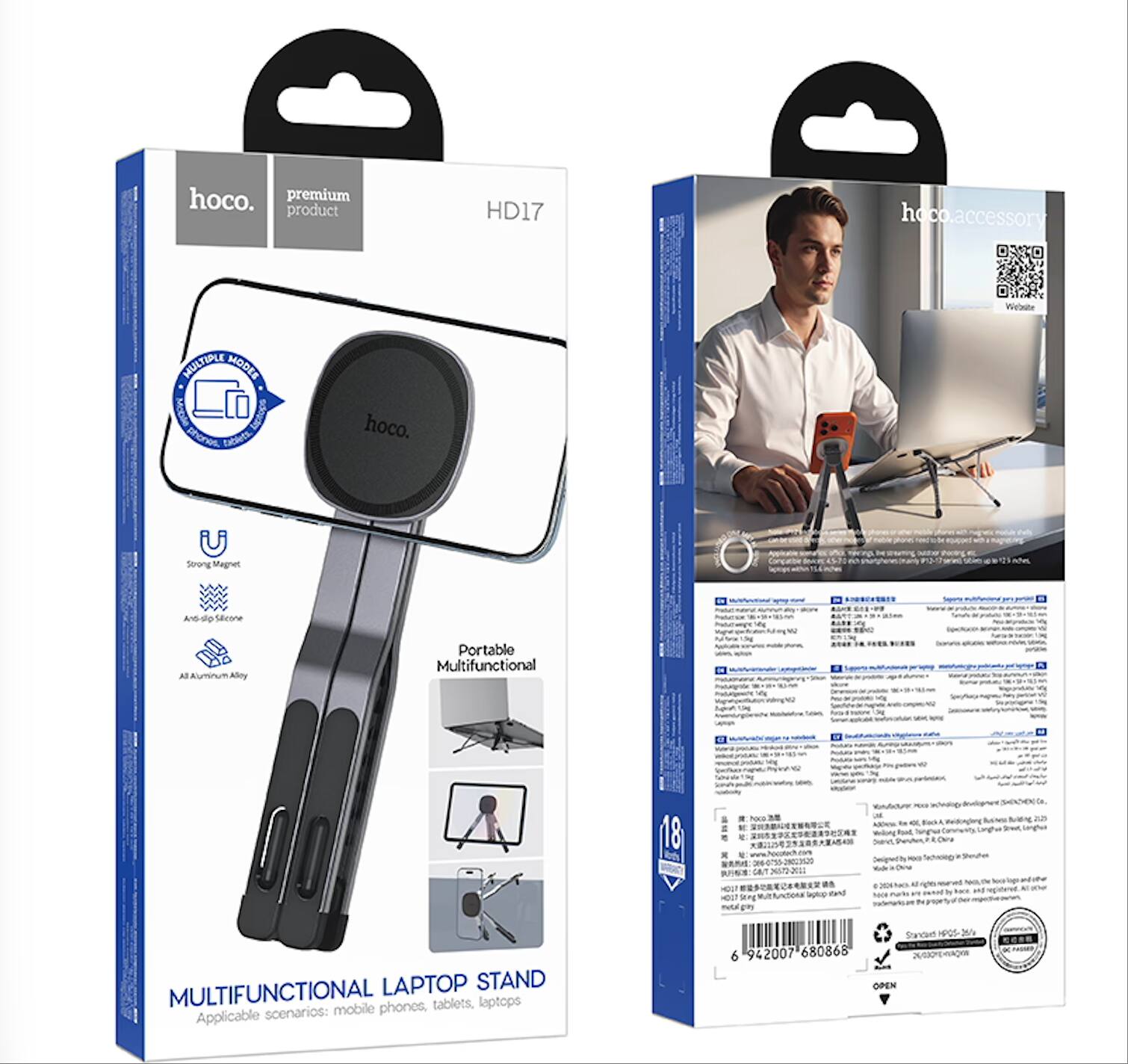 hoco. premium product  
HD17  
hoco.accessory  
MULTIPLE MODES  
phonos. tablets.  
hoco.  
Strong Magnet  
Alloy  
Portable Multifunctional  
(18  
DE  
2020  
-  
LAPTOP STAND MULTIFUNCTIONAL  
Applicable scenarios: mobile phones, tablets, laptops  
6 942007 680868  
WHOAY-37000UK GPEN