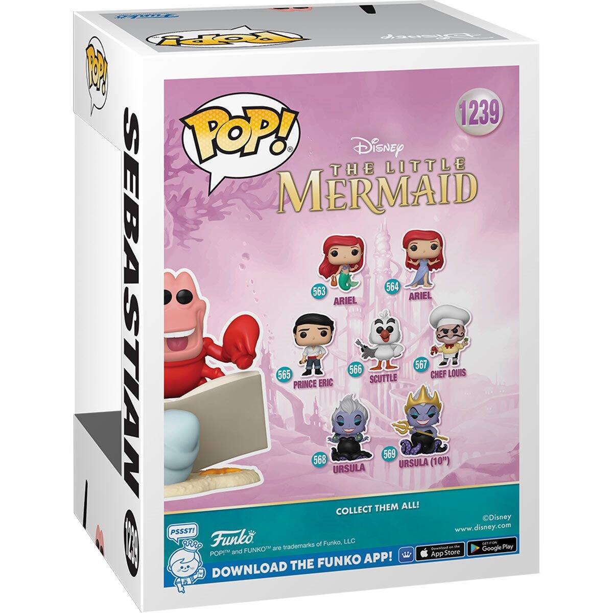 POP! Disney THE LITTLE MERMAID 563 ARIEL 564 ARIEL 565 PRINCE ERIC 566 SCUTTLE 567 CHEF LOUIS 568 URSULA (10") 569 URSULA COLLECT THEM ALL! Disney PSSSTI Funko trademarks of Funko, LLC - NT Play FUNKO are R Google POP and App Store FUNKO APP! DOWNLOAD THE www.disney.com