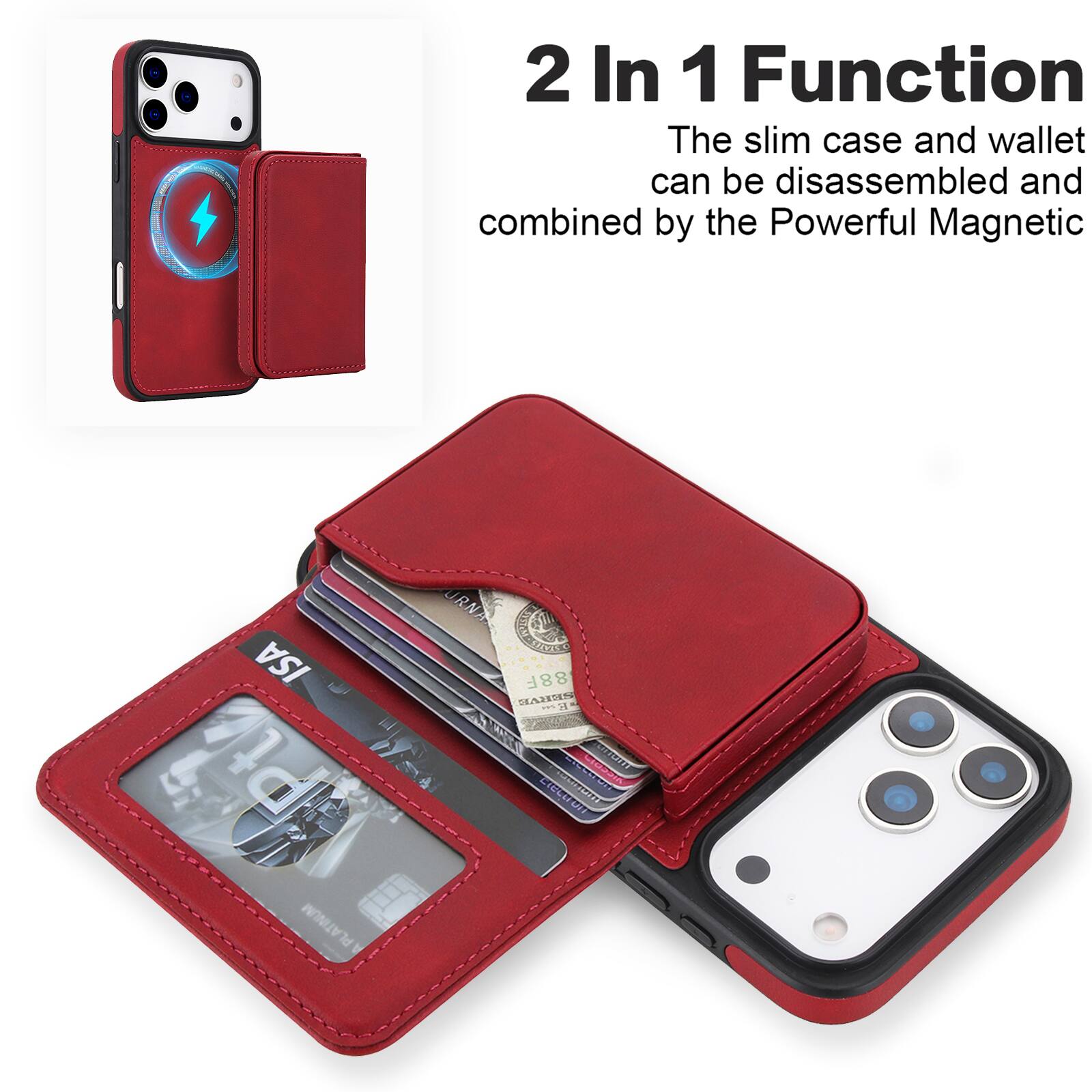 2 In 1 Function  
The slim case and wallet can be disassembled and combined by the Powerful Magnetic