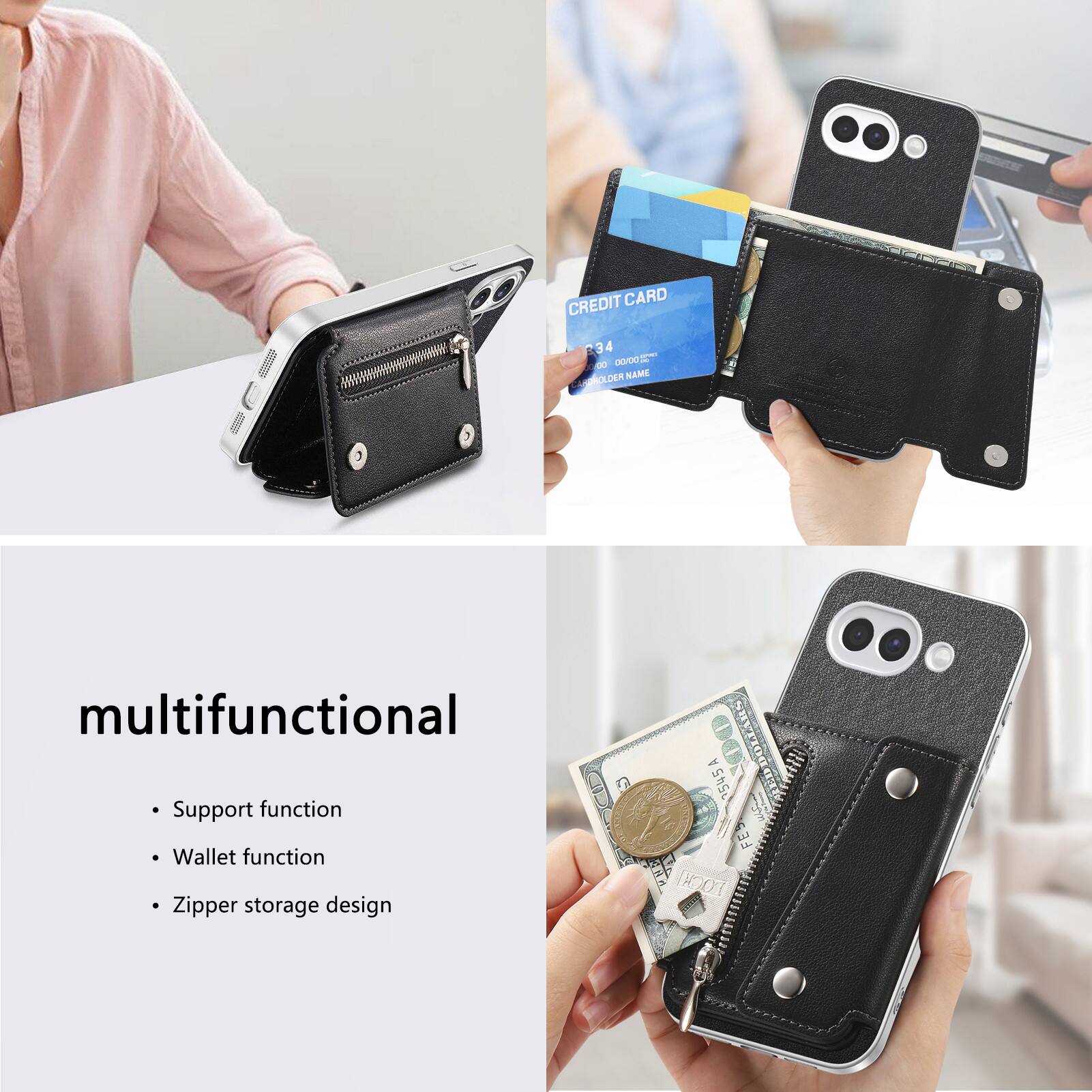 WINISTER  
CREDIT CARD 34 00 00/00 g) ARDHOLDER NAME  
multifunctional  
- Support function  
- Wallet function  
- Zipper storage design  
A 2545A FES FOCK