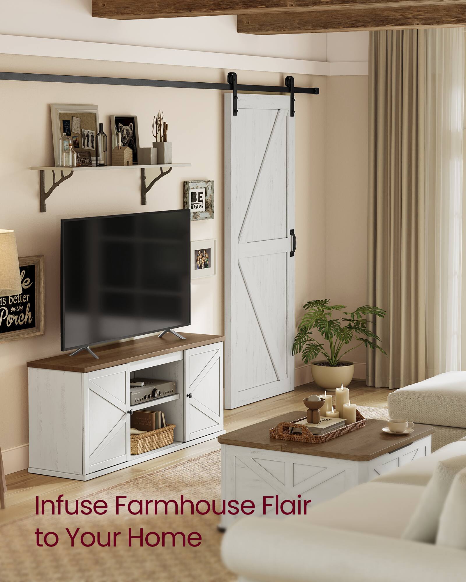BE BRAVE  
Life is better on the Porch  

Infuse Farmhouse Flair to Your Home