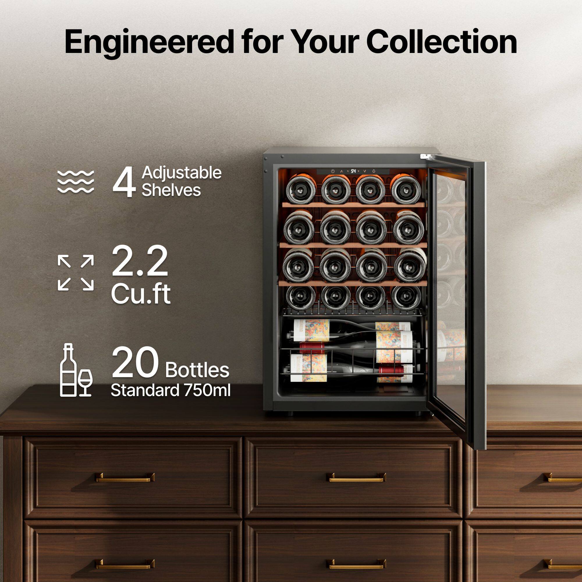 Engineered for Your Collection

4 Adjustable Shelves

2.2 Cu. ft

20 Bottles Standard 750ml