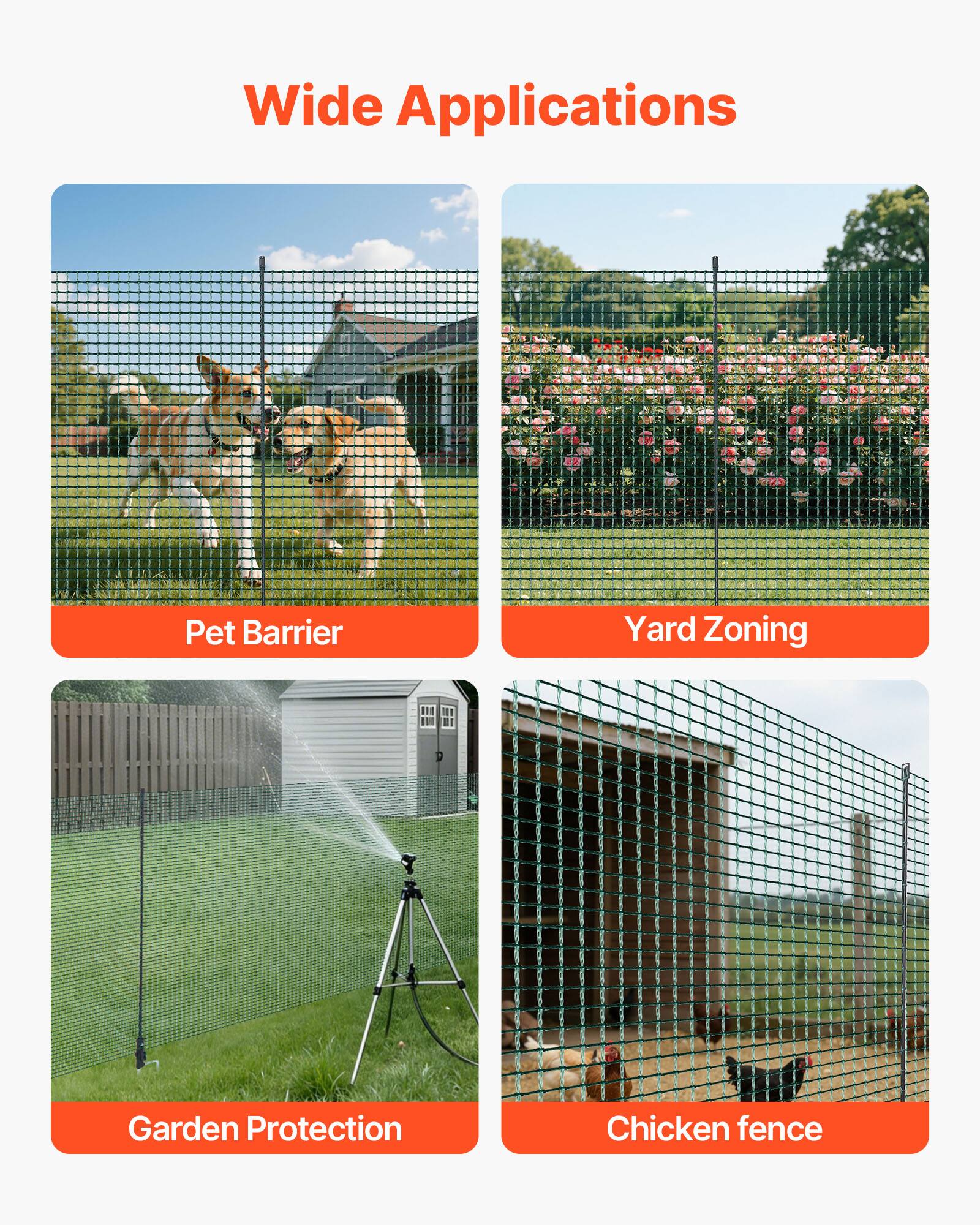 Wide Applications

- Pet Barrier
- Yard Zoning
- Garden Protection
- Chicken Fence