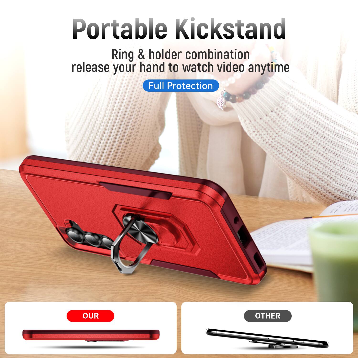 Portable Kickstand  
Ring & holder combination release your hand to watch video anytime  
Full Protection